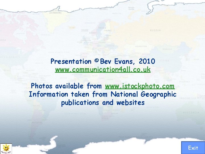 Presentation ©Bev Evans, 2010 www. communication 4 all. co. uk Photos available from www.