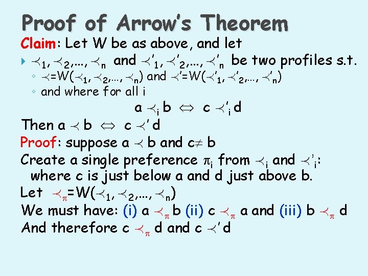 Proof of Arrow’s Theorem Claim: Let W be as above, and let Á1, Á2,