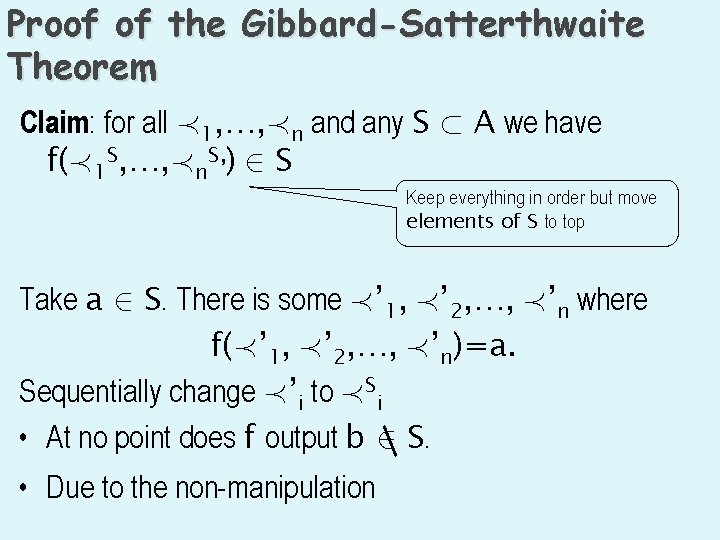 Proof of the Gibbard-Satterthwaite Theorem Claim: for all Á1, …, Án and any S