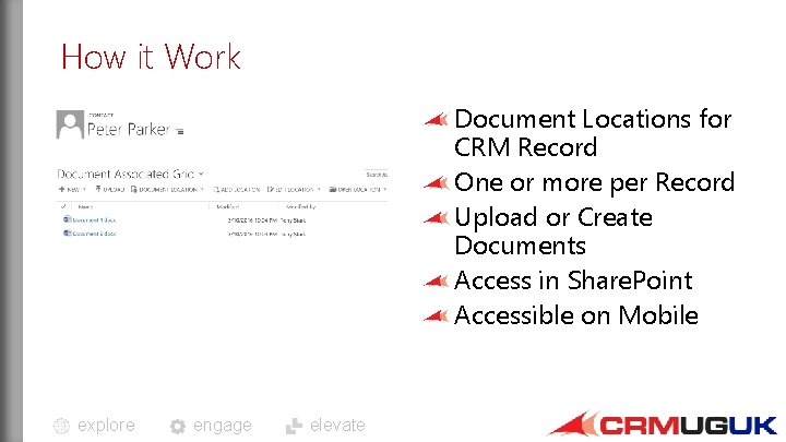 How it Work Document Locations for CRM Record One or more per Record Upload