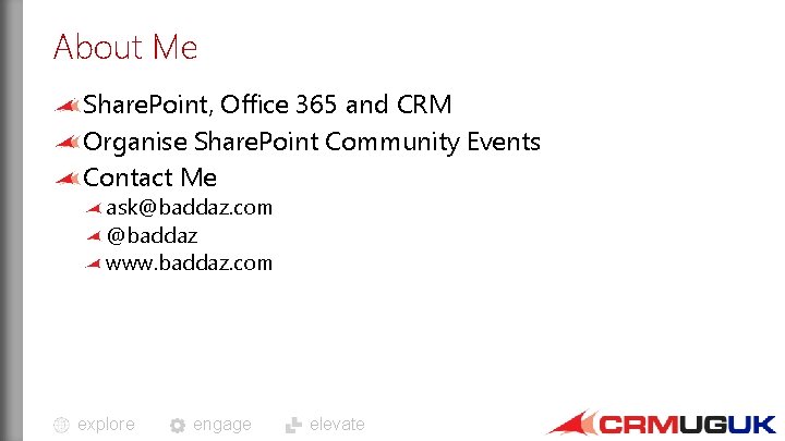 About Me Share. Point, Office 365 and CRM Organise Share. Point Community Events Contact