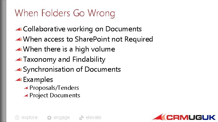 When Folders Go Wrong Collaborative working on Documents When access to Share. Point not