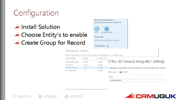 Configuration Install Solution Choose Entity’s to enable Create Group for Record explore engage elevate