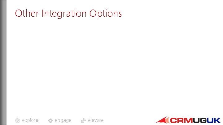 Other Integration Options explore engage elevate 