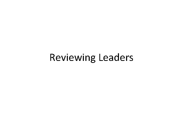 Reviewing Leaders 