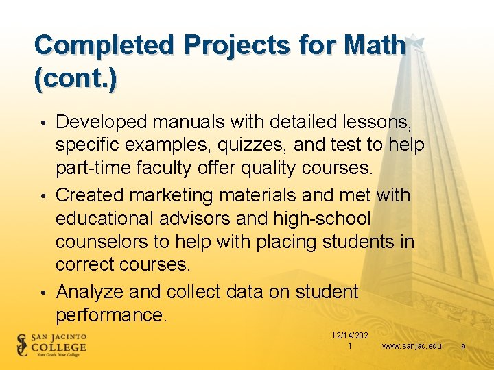 Completed Projects for Math (cont. ) • Developed manuals with detailed lessons, specific examples,