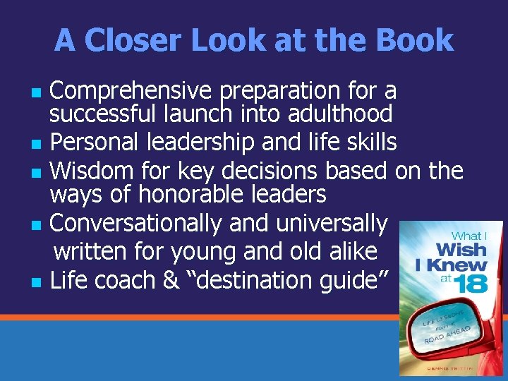 A Closer Look at the Book Comprehensive preparation for a successful launch into adulthood