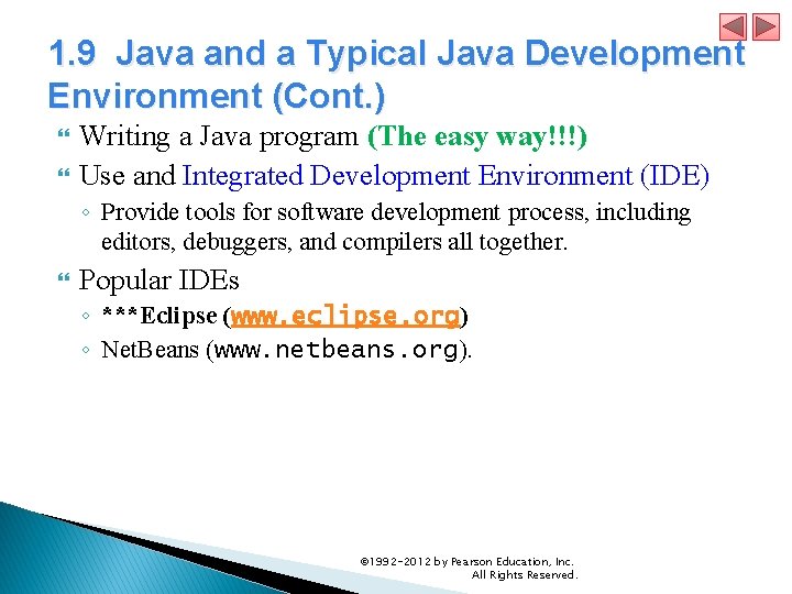 1. 9 Java and a Typical Java Development Environment (Cont. ) Writing a Java