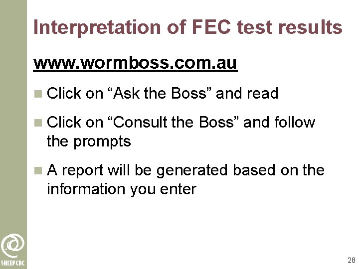 Interpretation of FEC test results www. wormboss. com. au n Click on “Ask the