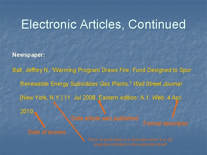 Electronic Articles, Continued Newspaper: Ball, Jeffrey N. “Warming Program Draws Fire; Fund Designed to