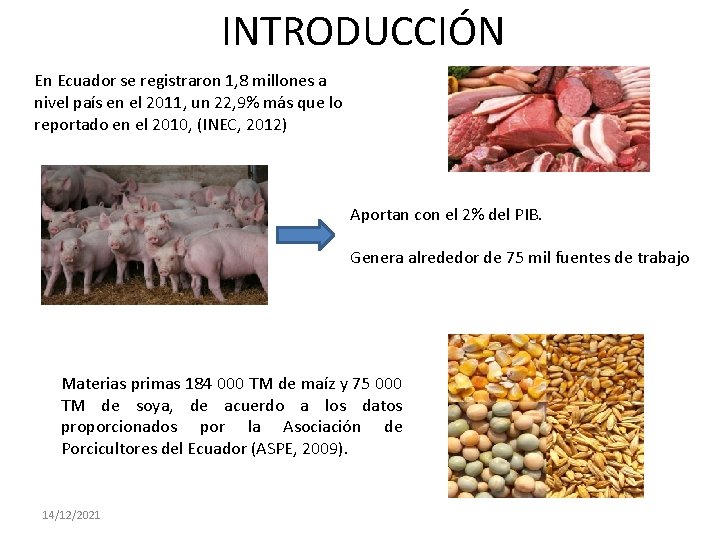 INTRODUCCIÓN En Ecuador se registraron 1, 8 millones a nivel país en el 2011,