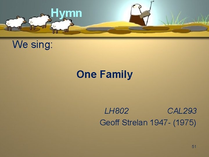 Hymn We sing: One Family LH 802 CAL 293 Geoff Strelan 1947 - (1975)
