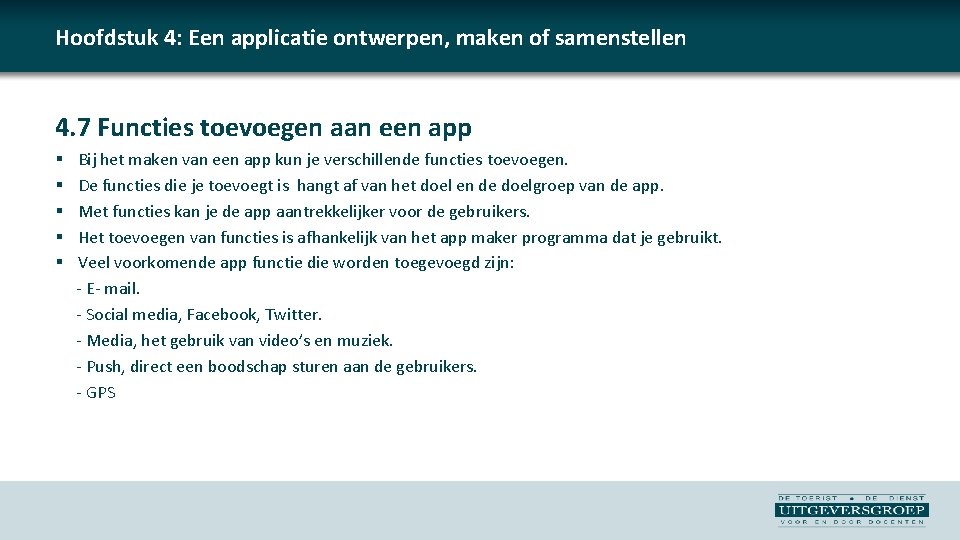 Hoofdstuk 4: Een applicatie ontwerpen, maken of samenstellen 4. 7 Functies toevoegen aan een