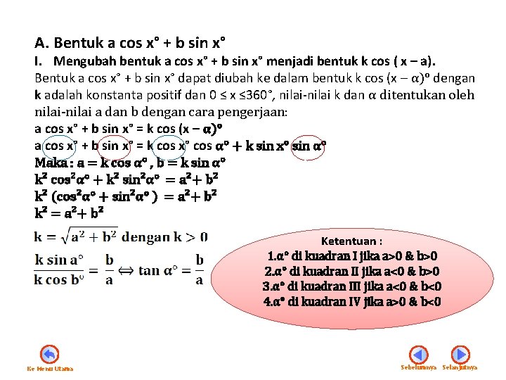 A. Bentuk a cos x° + b sin x° I. Mengubah bentuk a cos