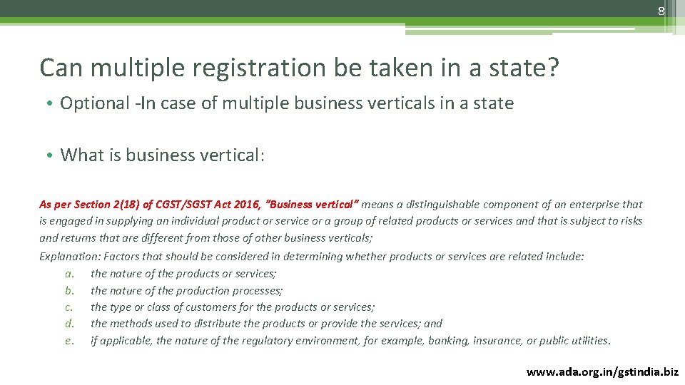 8 Can multiple registration be taken in a state? • Optional -In case of