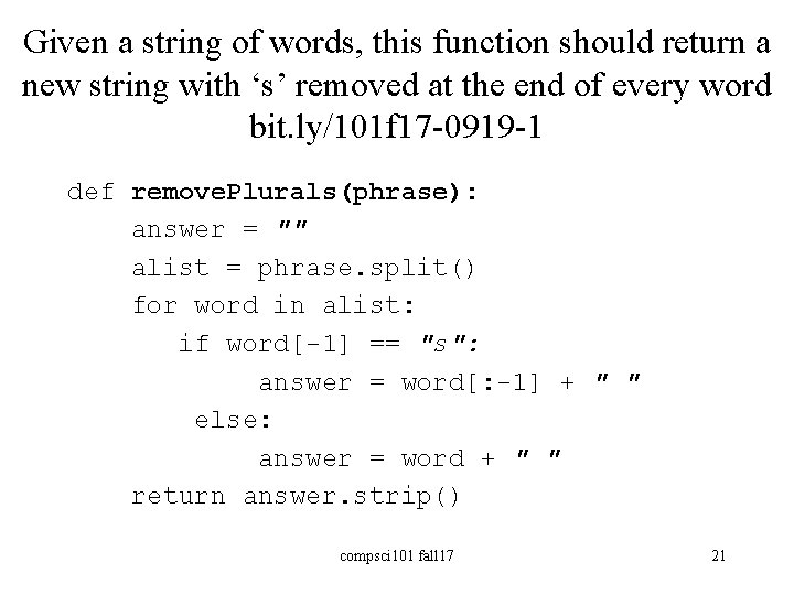Given a string of words, this function should return a new string with ‘s’
