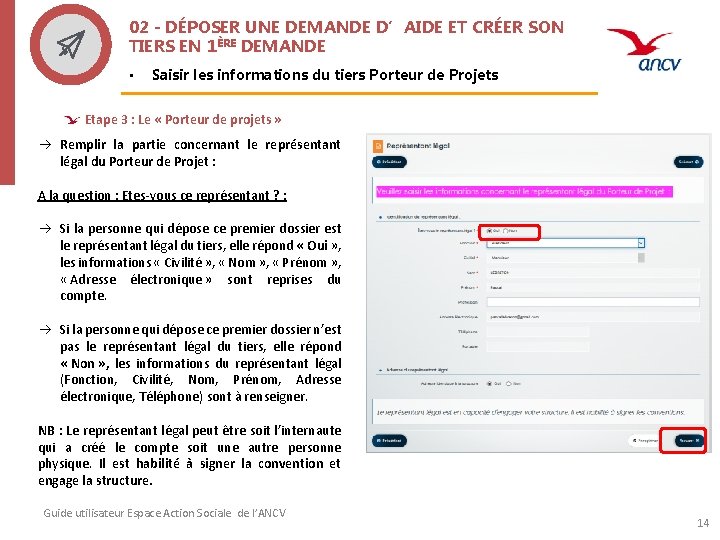 02 - DÉPOSER UNE DEMANDE D’AIDE ET CRÉER SON TIERS EN 1ÈRE DEMANDE •