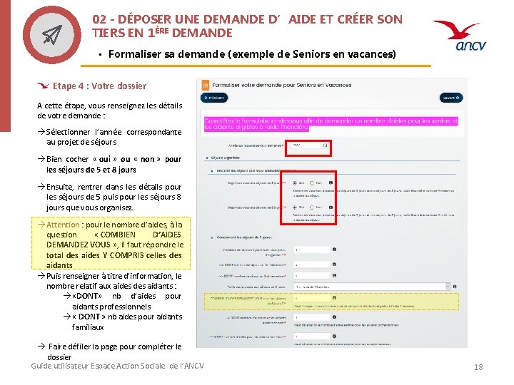 02 - DÉPOSER UNE DEMANDE D’AIDE ET CRÉER SON TIERS EN 1ÈRE DEMANDE •