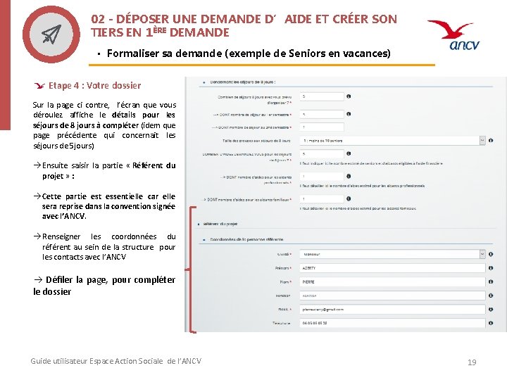 02 - DÉPOSER UNE DEMANDE D’AIDE ET CRÉER SON TIERS EN 1ÈRE DEMANDE •