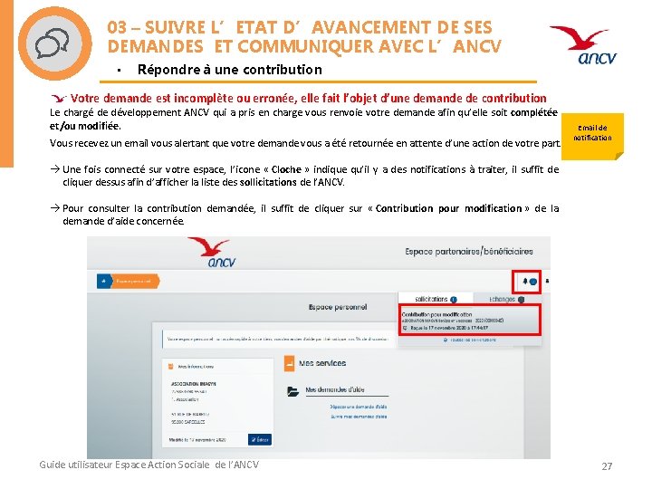 03 – SUIVRE L’ETAT D’AVANCEMENT DE SES DEMANDES ET COMMUNIQUER AVEC L’ANCV • Répondre