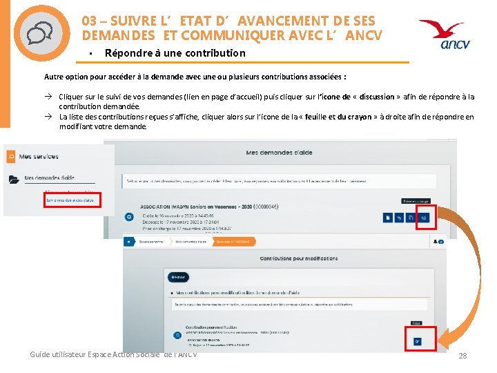 03 – SUIVRE L’ETAT D’AVANCEMENT DE SES DEMANDES ET COMMUNIQUER AVEC L’ANCV • Répondre