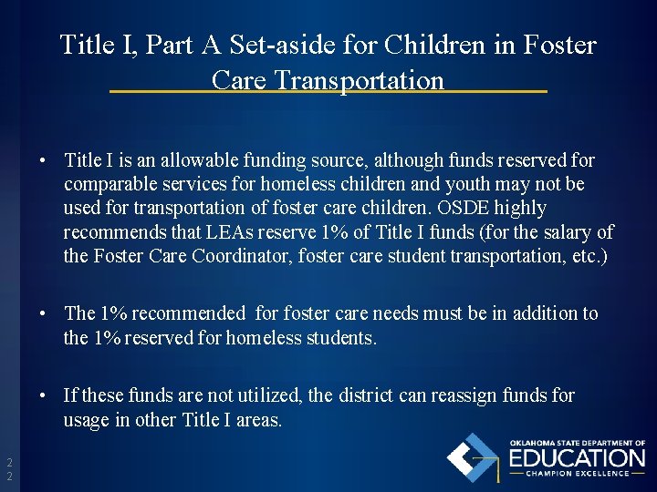 Title I, Part A Set-aside for Children in Foster Care Transportation • Title I