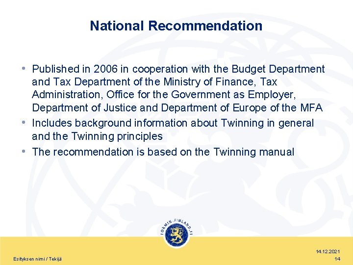 National Recommendation • Published in 2006 in cooperation with the Budget Department and Tax