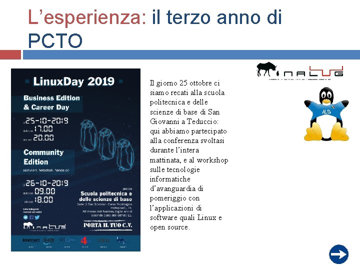 L’esperienza: il terzo anno di PCTO Il giorno 25 ottobre ci siamo recati alla