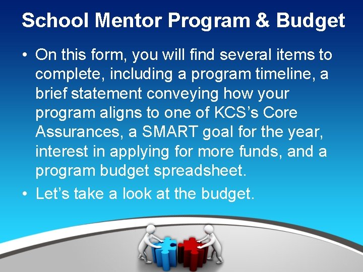 School Mentor Program & Budget • On this form, you will find several items