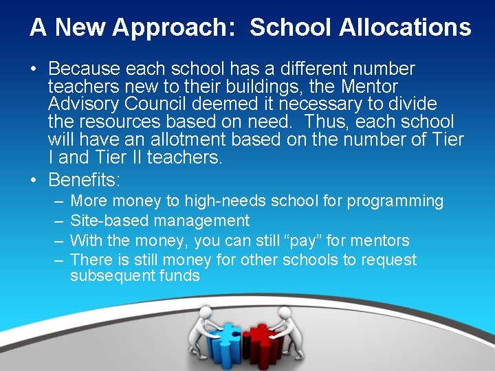 A New Approach: School Allocations • Because each school has a different number teachers