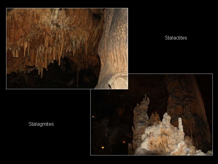 Stalactites Stalagmites 