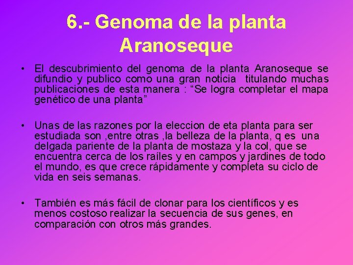 6. - Genoma de la planta Aranoseque • El descubrimiento del genoma de la