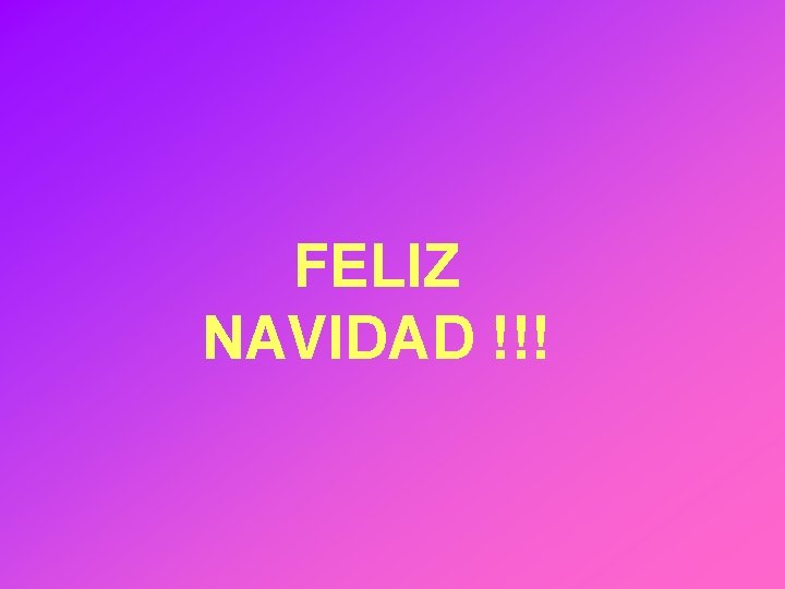 FELIZ NAVIDAD !!! 