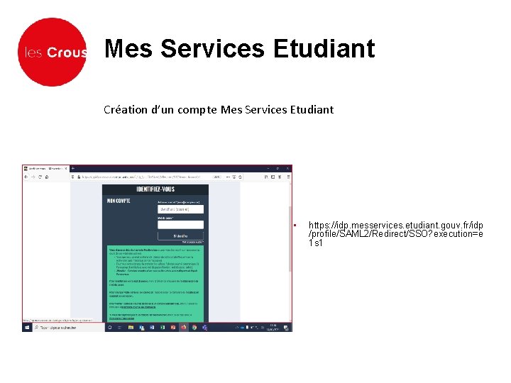 Mes Services Etudiant Création d’un compte Mes Services Etudiant • https: //idp. messervices. etudiant.