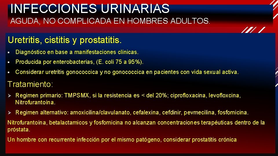 INFECCIONES URINARIAS AGUDA, NO COMPLICADA EN HOMBRES ADULTOS. Uretritis, cistitis y prostatitis. § Diagnóstico