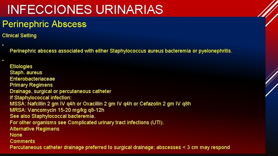 INFECCIONES URINARIAS ABSCESO PERINEFRÍTICO. Perinephric Abscess Clinical Setting • Perinephric abscess associated with either