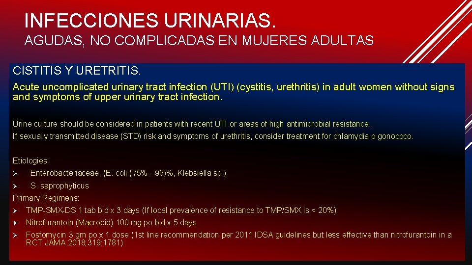 INFECCIONES URINARIAS. AGUDAS, NO COMPLICADAS EN MUJERES ADULTAS CISTITIS Y URETRITIS. Acute uncomplicated urinary