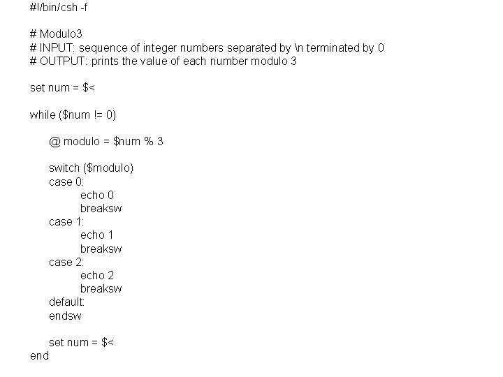 #!/bin/csh -f # Modulo 3 # INPUT: sequence of integer numbers separated by n