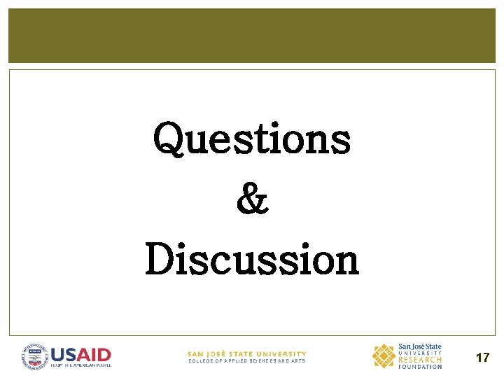 Questions & Discussion COLLEGE OF APPLIED SCIENCES AND ARTS 17 