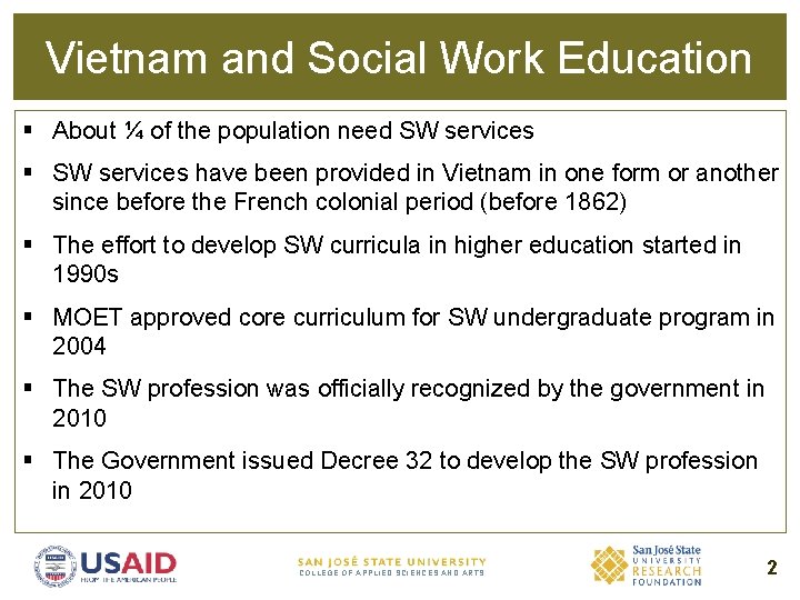 Vietnam and Social Work Education § About ¼ of the population need SW services