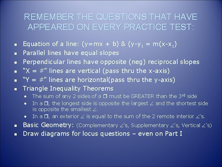 REMEMBER THE QUESTIONS THAT HAVE APPEARED ON EVERY PRACTICE TEST: n n n Equation