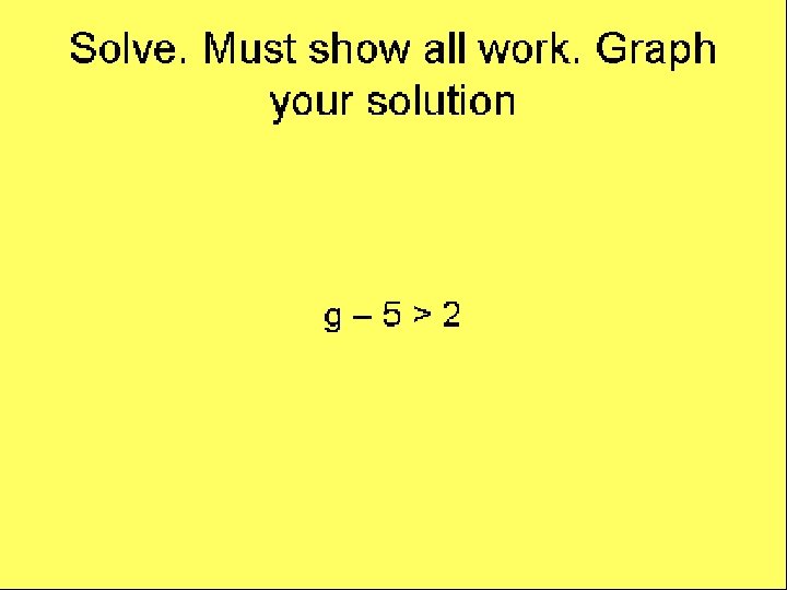 Solving Inequalities Important Facts means less than means