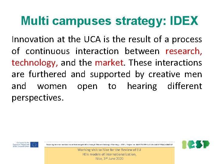 Multi campuses strategy: IDEX Innovation at the UCA is the result of a process