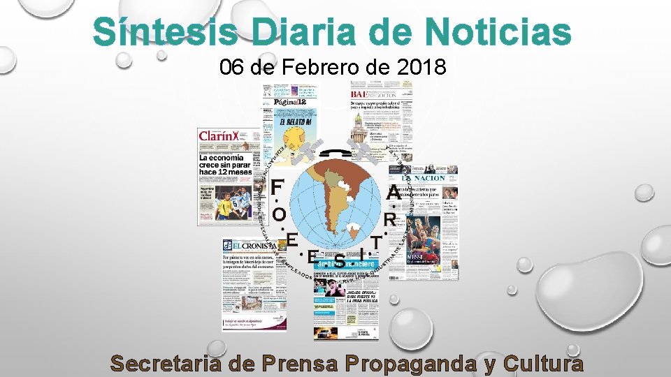 Síntesis Diaria de Noticias 06 de Febrero de 2018 Secretaria de Prensa Propaganda y