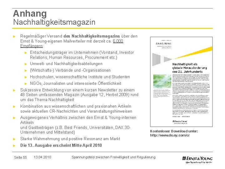 Anhang Nachhaltigkeitsmagazin ► Regelmäßiger Versand des Nachhaltigkeitsmagazins über den Ernst & Young-eigenen Mailverteiler mit