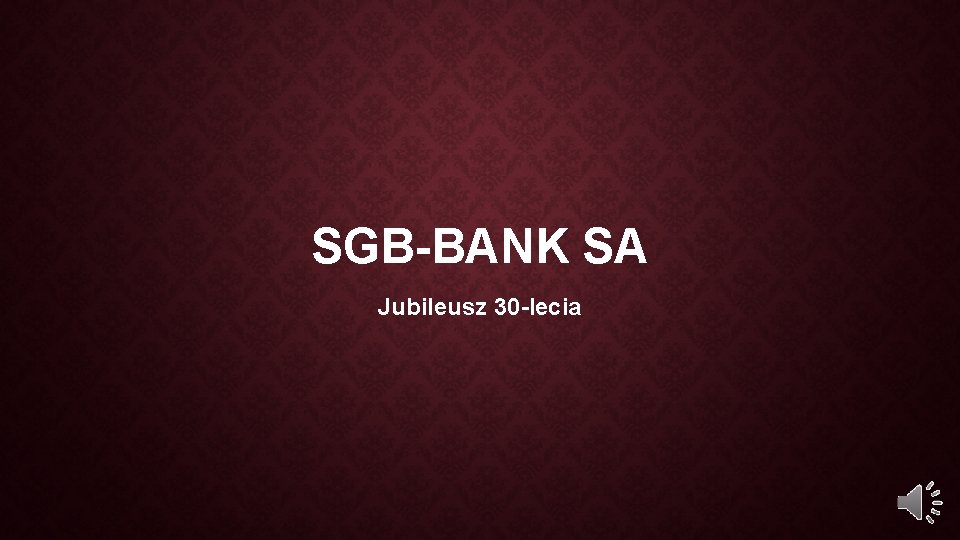 SGB-BANK SA Jubileusz 30 -lecia 