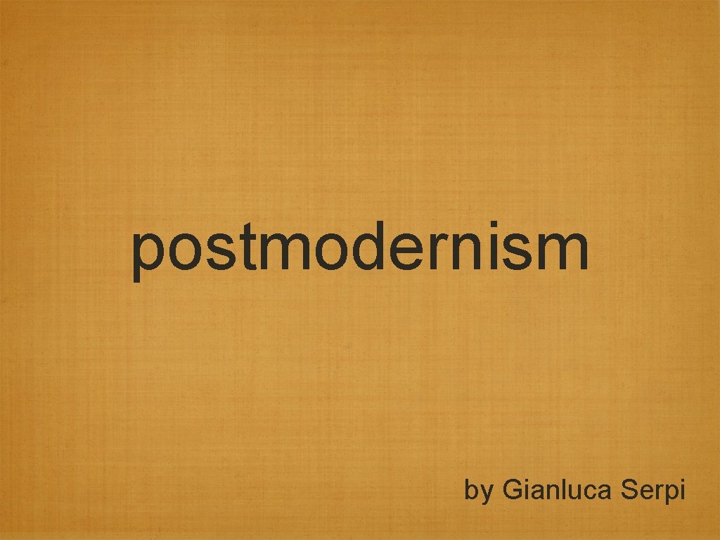 postmodernism by Gianluca Serpi 