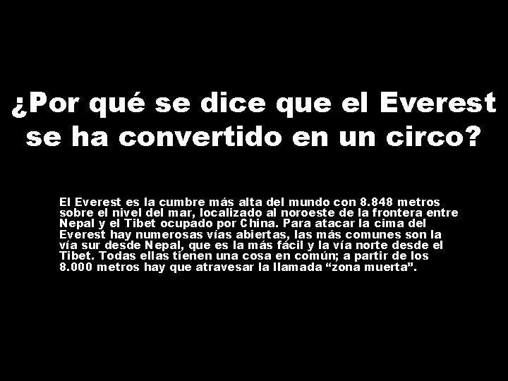 ¿Por qué se dice que el Everest se ha convertido en un circo? El