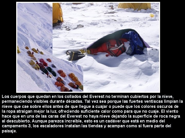 Los cuerpos quedan en los collados del Everest no terminan cubiertos por la nieve,