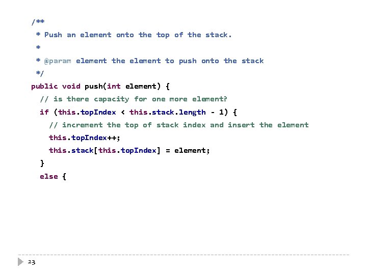 /** * Push an element onto the top of the stack. * * @param